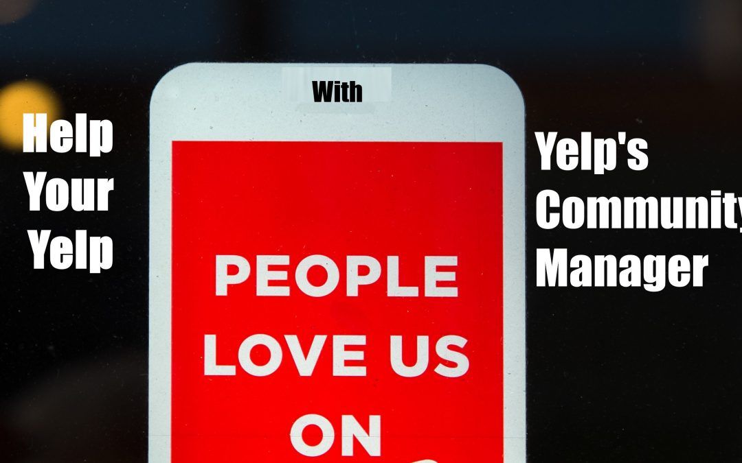 Help Your Yelp With Yelp’s Community Manager